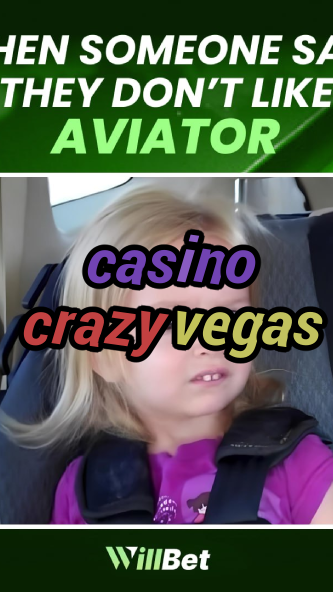 casino crazy vegas-casinocolchester.igamblingorder.com